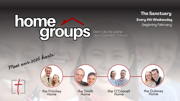 Invest In Each Other - Join a Home Group In 2026!