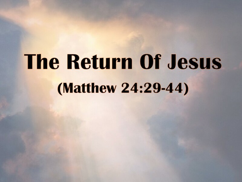 THE RETURN OF JESUS
