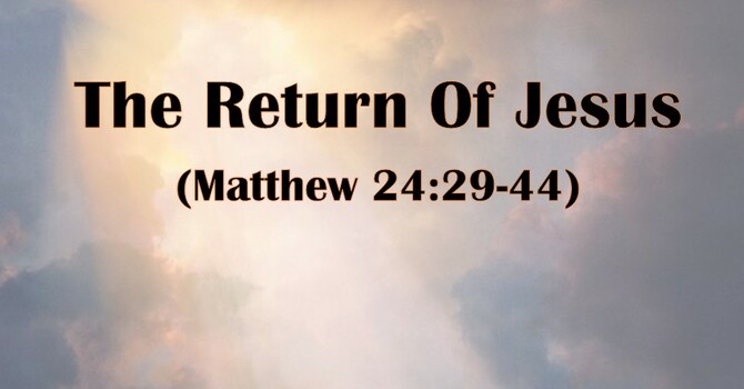 THE RETURN OF JESUS