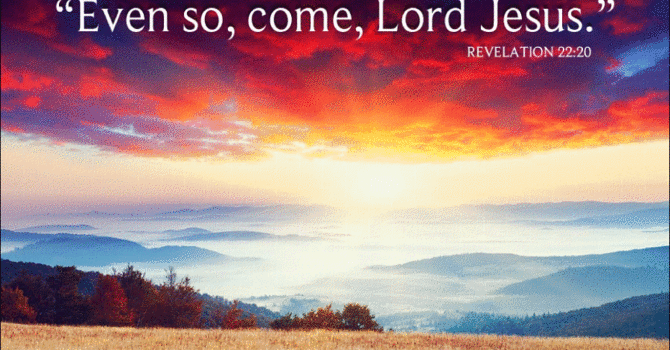 Even So, Come, Lord Jesus image