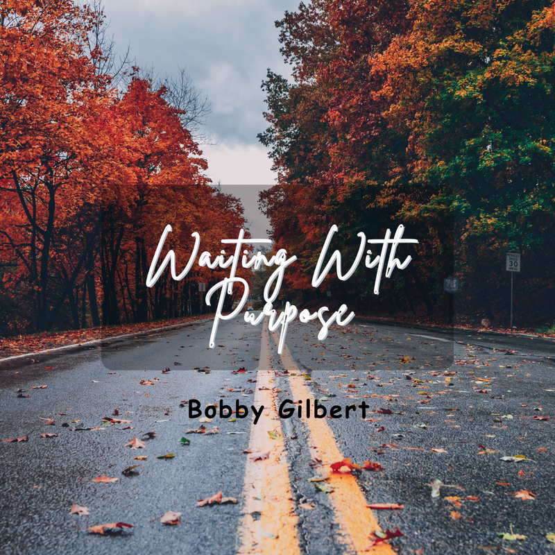 Waiting with Purpose