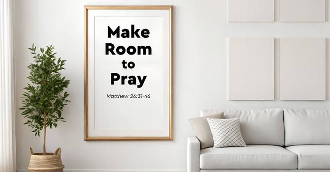 Make Room to Pray 