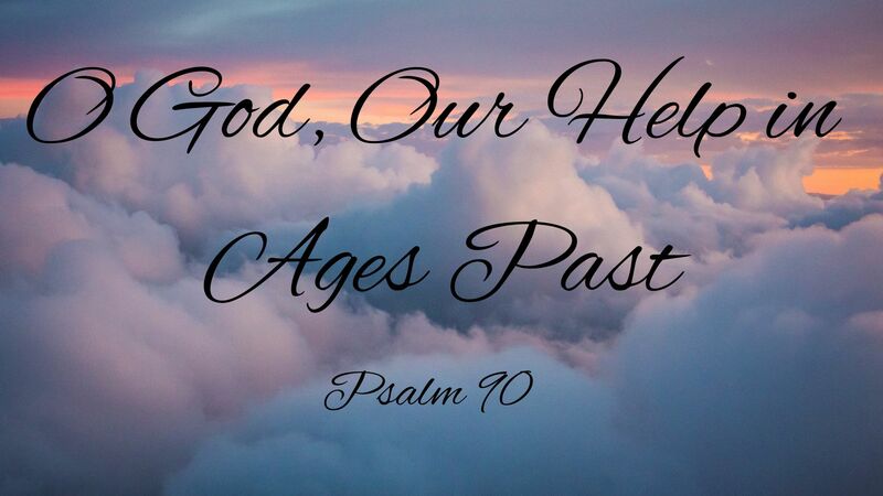 O God, Our Help in Ages Past
