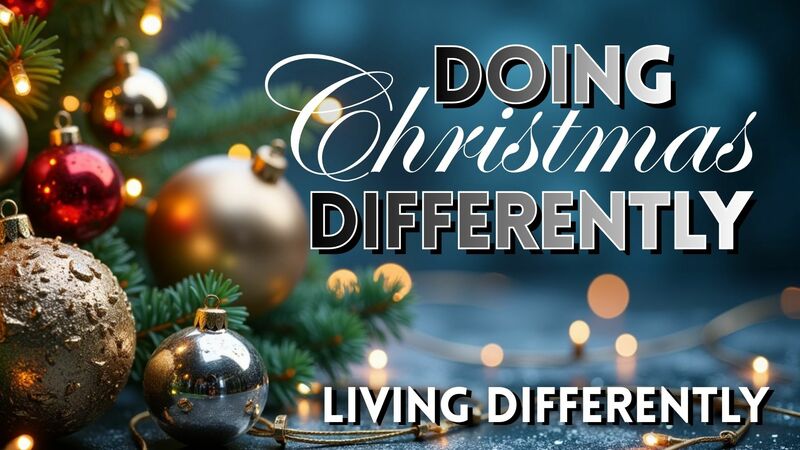 Doing Christmas Differently