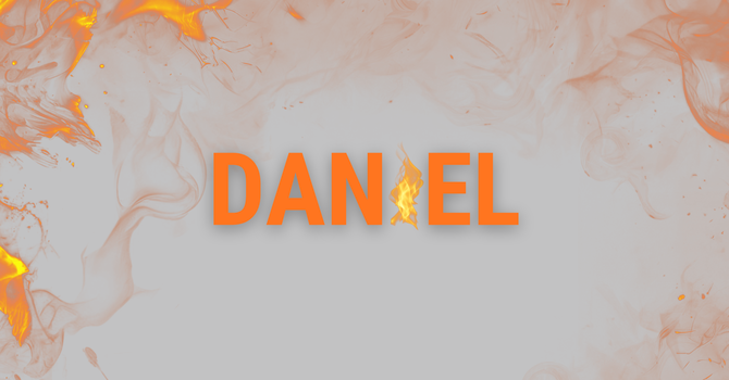 Daniel - New Teaching Series image