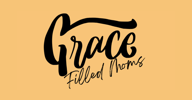 Grace Filled Moms Brunch