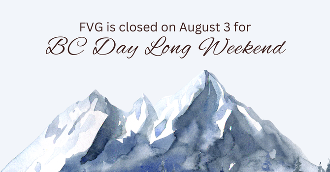 Closed for BC Day Long Weekend