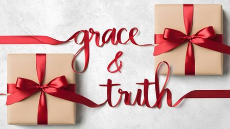 Christmas 2025: Grace & Truth
