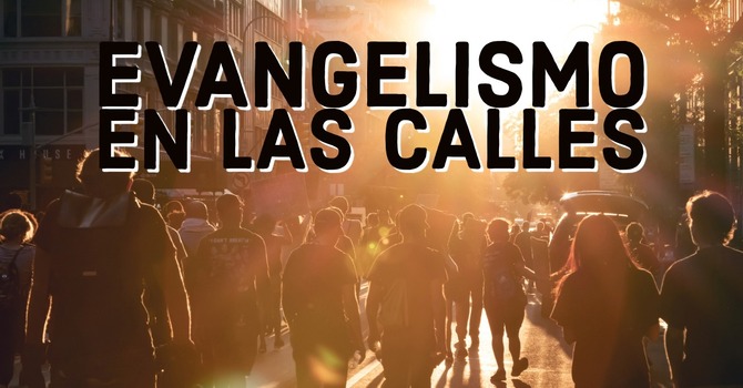 Evangelismo en las Calles