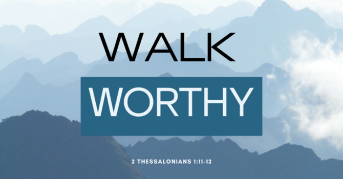 Walk Worthy