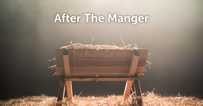 After The Manger
