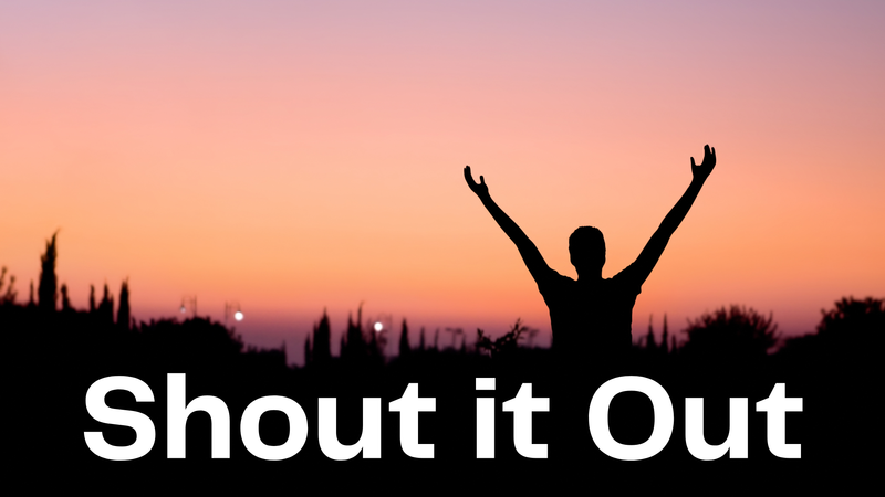 Shout It Out