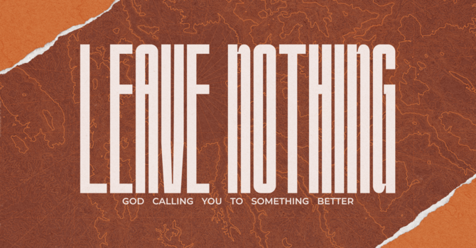 Leave Nothing