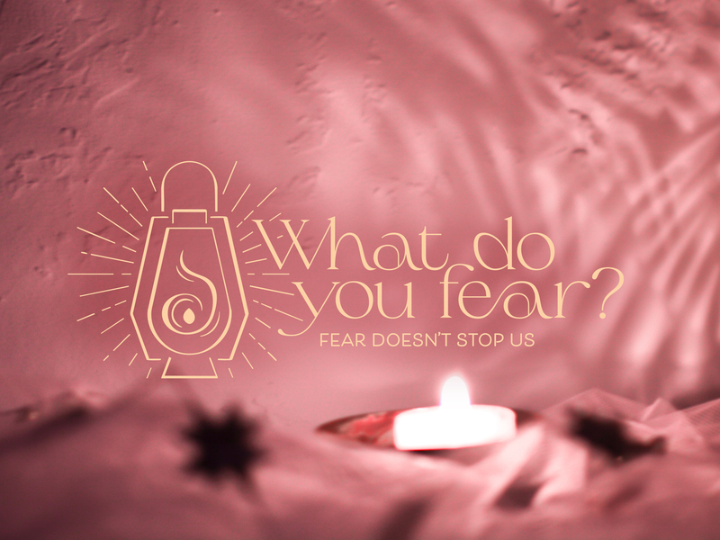 Fear Doesn't Stop Us