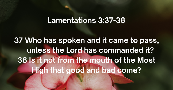 Lamentations 3:37-38