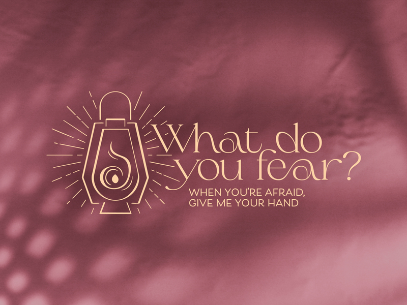 When You're Afraid, Give Me Your Hand