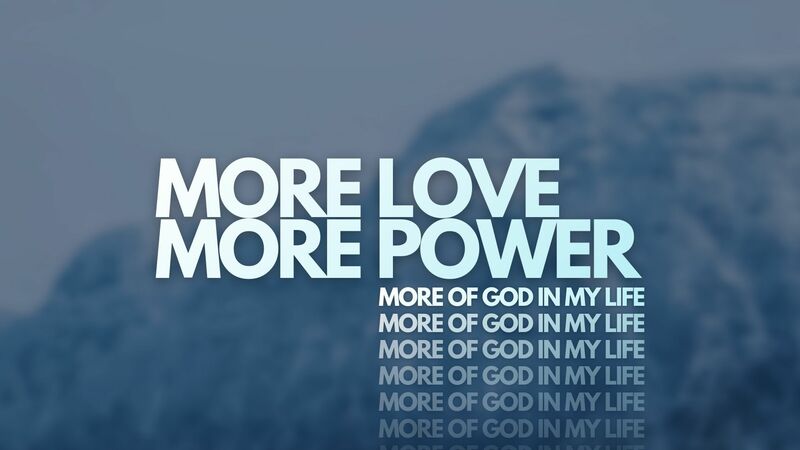 More Love, More Power