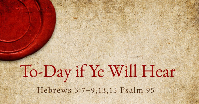 To-Day if Ye Will Hear
