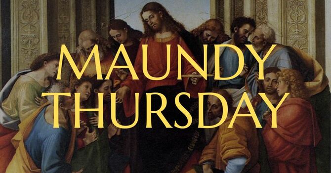 Maundy Thursday