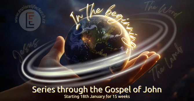 Current Preaching Series: The Gospel of John image