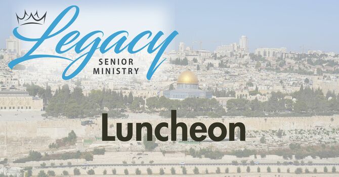 Legacy Lunch