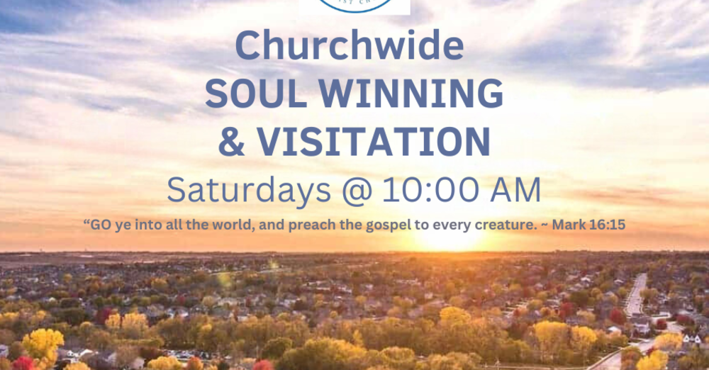 Soul-Winning & Visitation
