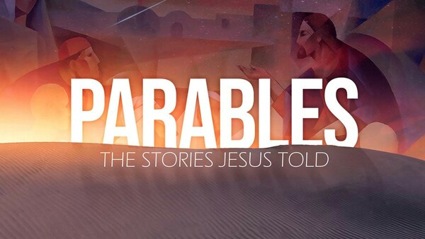 Parable: The Stories That Jesus Told