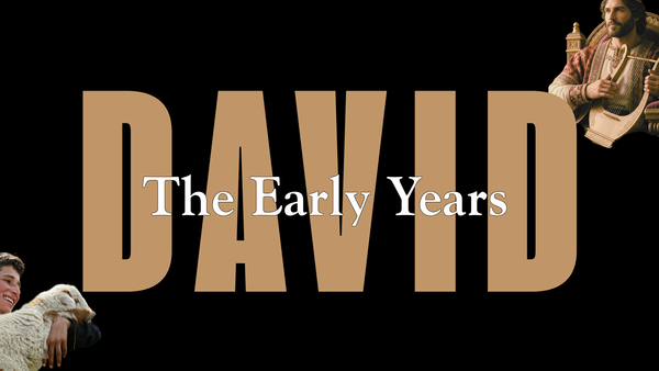 David: The Early Years