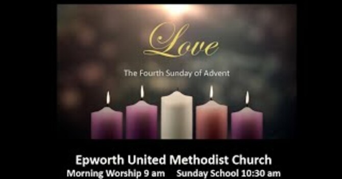 Love - The Fourth Sunday of Advent