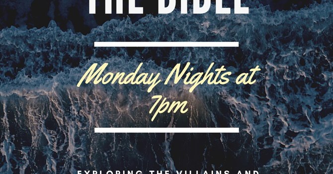 Adult Bible Study: Villains of the Bible