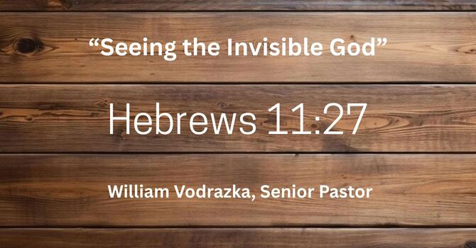 "Seeing the Invisible God"