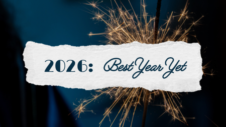 2026 - Best Year Yet