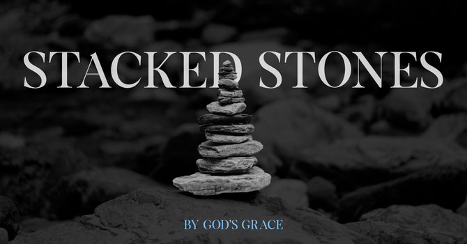 Stacked Stones