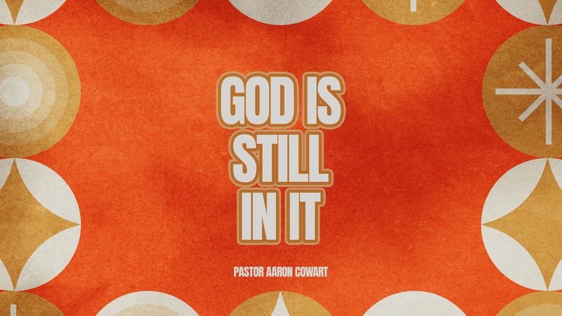GOD IS STILL IN IT