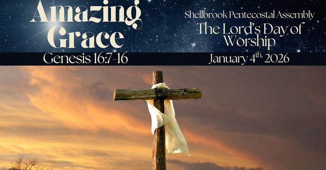Amazing Grace | Genesis 16:7-16 image