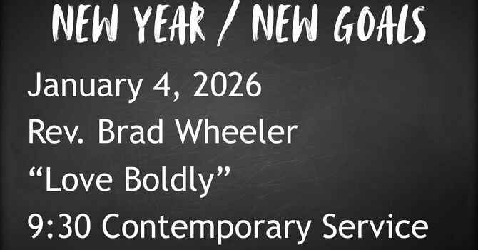1-4-2026: Love Boldly - 9:30 Contemporary service