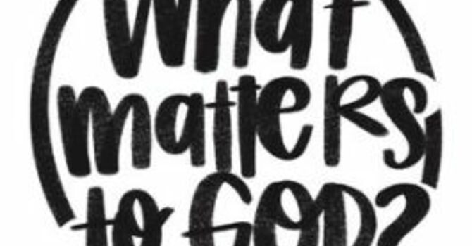 What Really Matters to God image