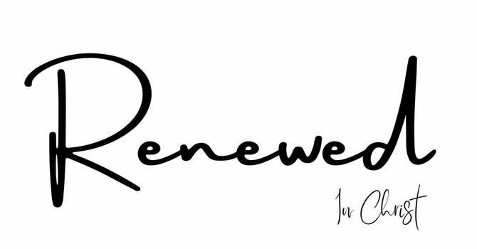 Renewed For Christ