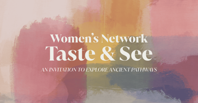 Women's Network: Taste & See