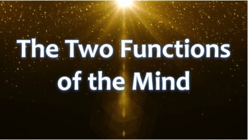 The Two Functions of the Mind