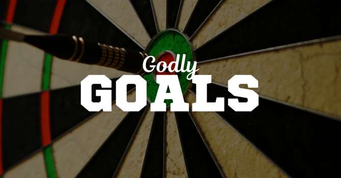 Godly Goals 2026