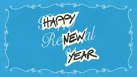 HAPPY ReNEWal YEAR