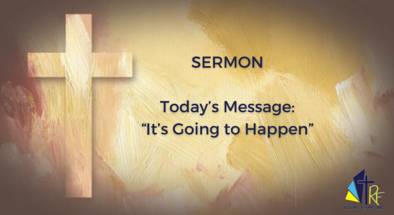 "It's Going to Happen"