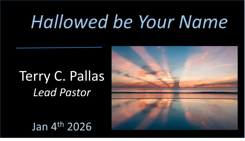The Lord's Prayer: Part 1 "Hallowed be your Name"