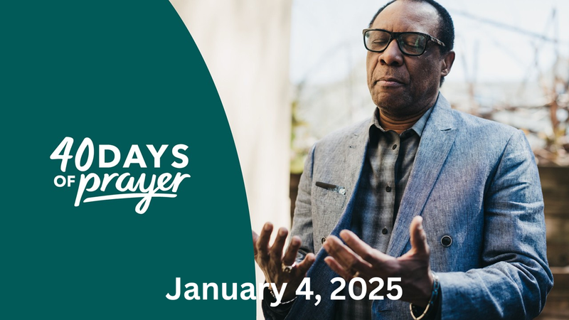 40 Days of Prayer I Week 1