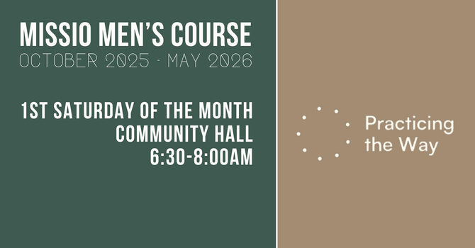 Missio Men’s Spiritual Practices Course