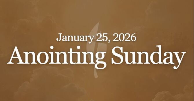 Anointing Sunday
