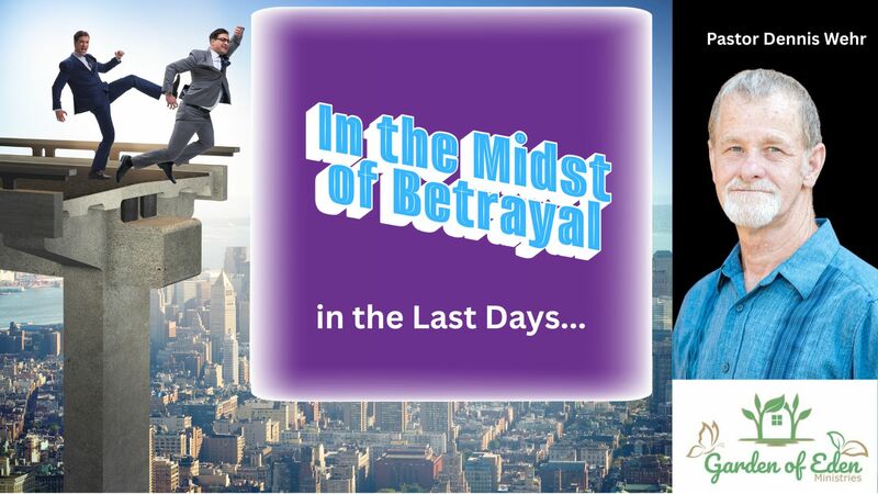 In the Midst of Betrayal