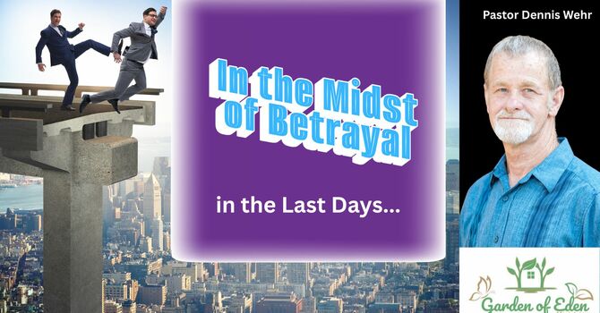 In the Midst of Betrayal