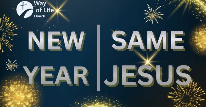 New Year / Same Jesus